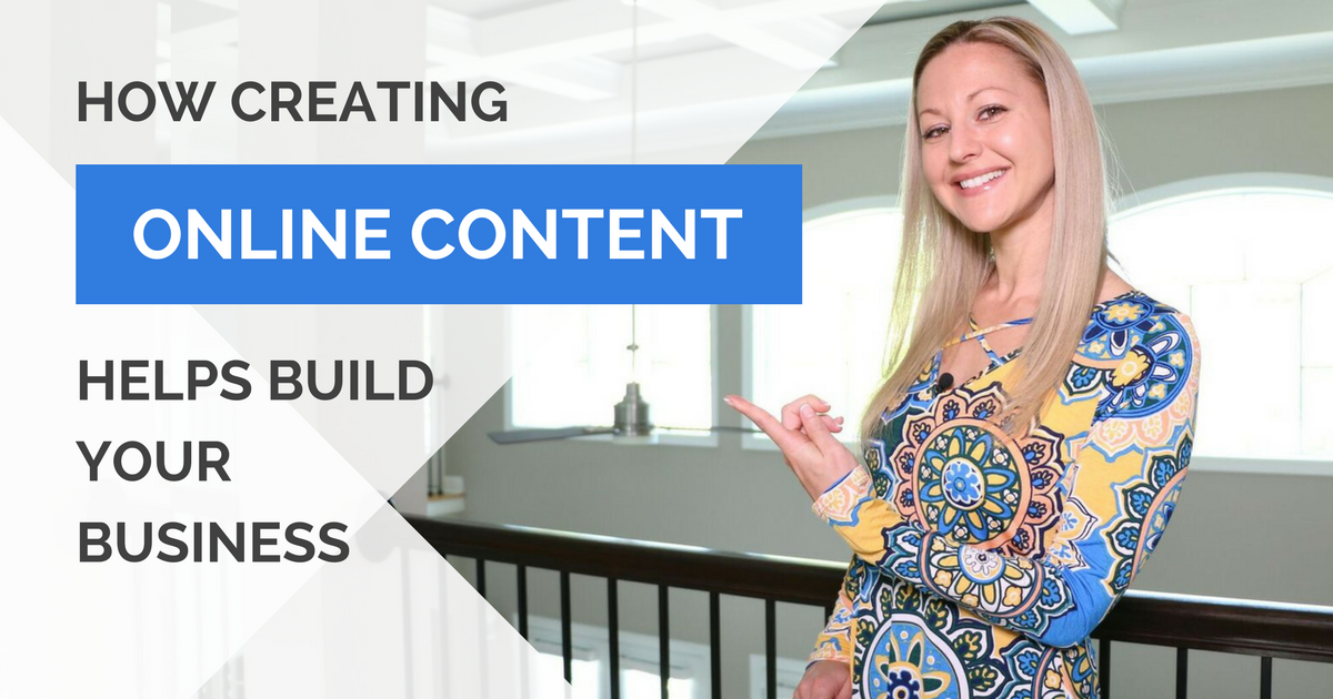 How Creating Online Content Helps Build Your Business
