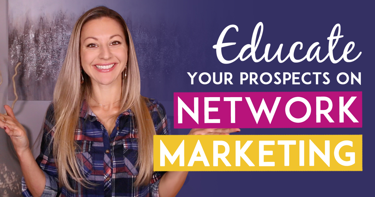 Network Marketing Training - How To Educate Prospects vs Convincing Them To Join Your Business