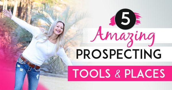 5 Prospecting Tools You Can Use To Get In Front Of The Best Potential Customers