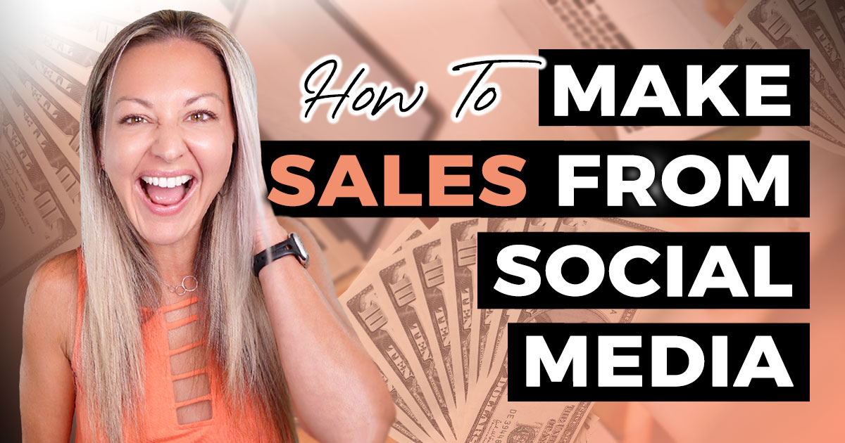How To Market Your Business On Social Media To Make More Sales (It's not what you think